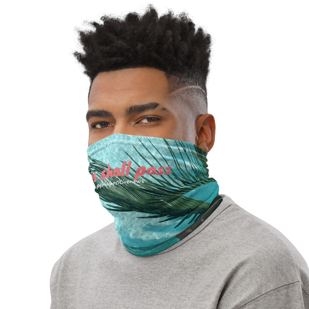 This Shall Pass | Neck Gaiter