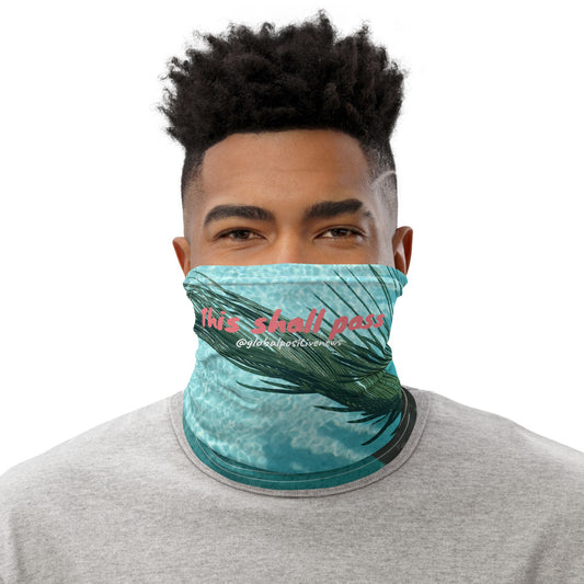This Shall Pass | Neck Gaiter