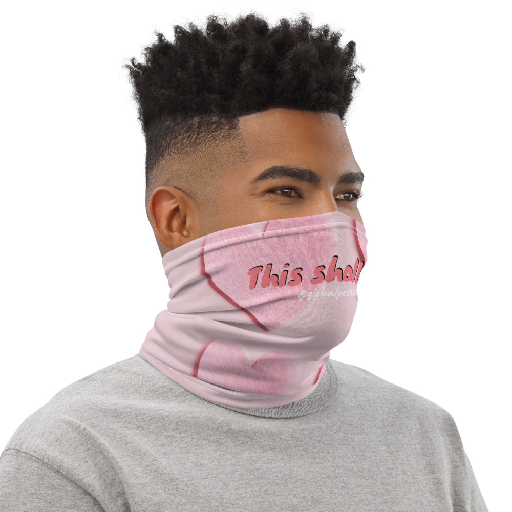 This Shall Pass | Neck Gaiter